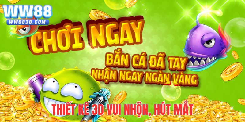 Game ấn tượng với lối thiết kế 3D nịnh mắt và lôi cuốn