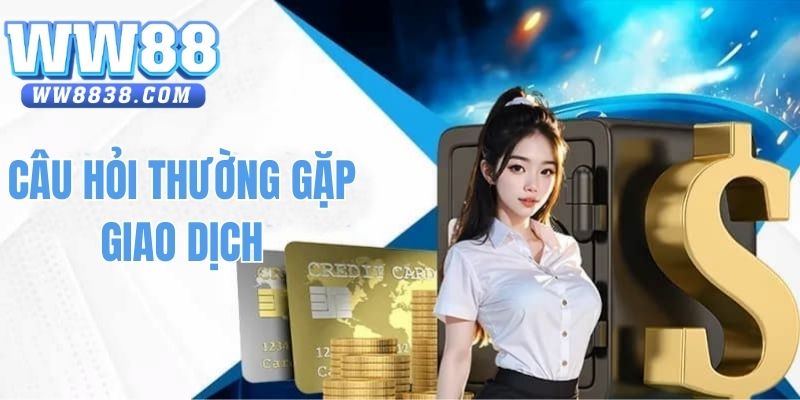 Một số câu hỏi thường gặp khi giao dịch online